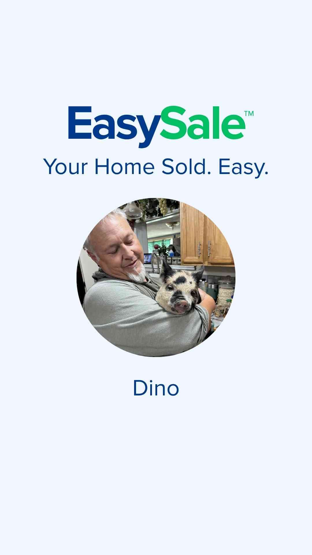 Dino - EasySale home seller testimonial