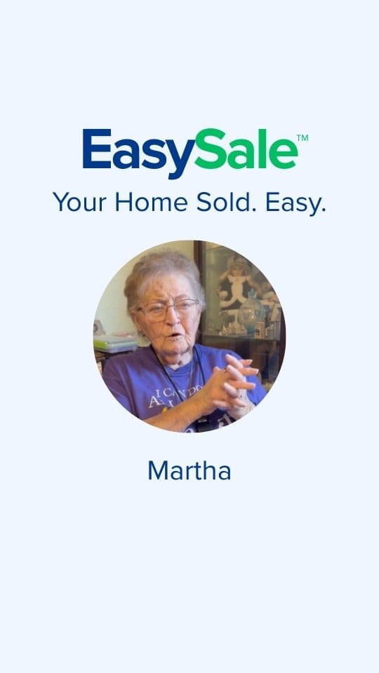 Martha - EasySale home seller testimonial